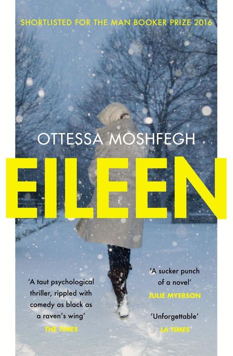 Ottessa Moshfegh: Eileen, Buch