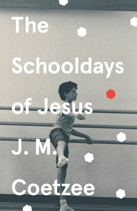 J. M. Coetzee: The Schooldays of Jesus, Buch