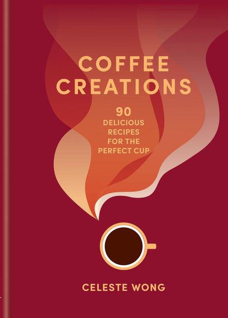 Celeste Wong: Coffee Creations, Buch