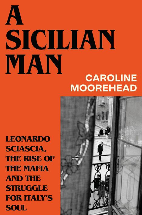 Caroline Moorehead: A Sicilian Man, Buch