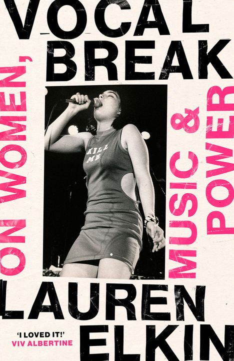 „Vocal Break“ in großem Text, „On Women, Music & Power“ daneben. Frau singt mit Mikrofon, trägt ärmelloses Kleid.