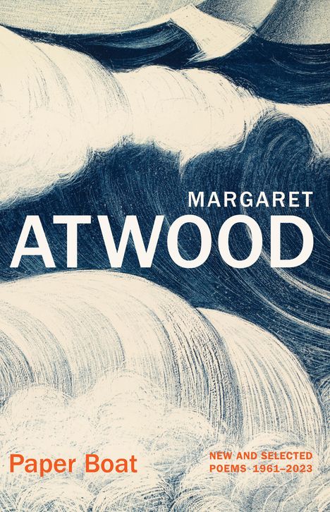 Margaret Atwood (geb. 1939): Paper Boat, Buch