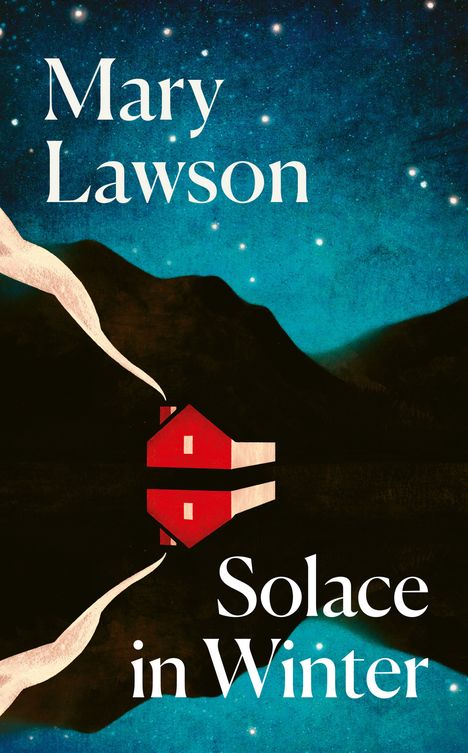 Oben steht "Mary Lawson", unten "Solace in Winter". Illustration: Rotes Haus mit Rauch vor Berg bei Nacht.
