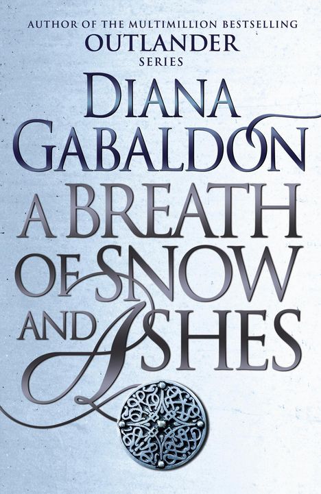 Diana Gabaldon: A Breath of Snow and Ashes, Buch