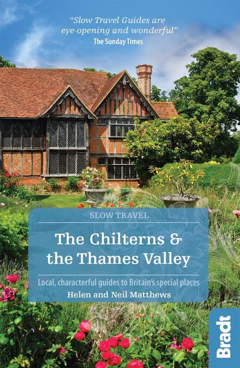 Helen Matthews: The Chilterns &amp; The Thames Valley (Slow Travel), Buch