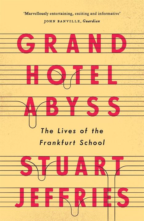 Stuart Jeffries: Grand Hotel Abyss, Buch