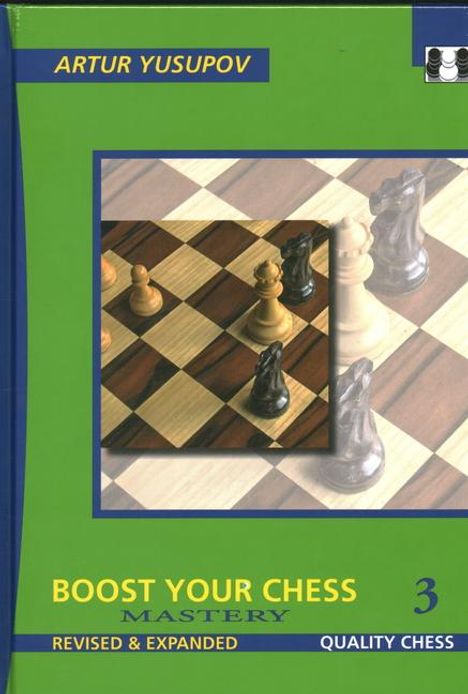 Artur Yusupov: Boost Your Chess 3, Buch