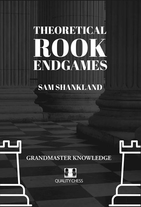Sam Shankland: Theoretical Rook Endgames, Buch