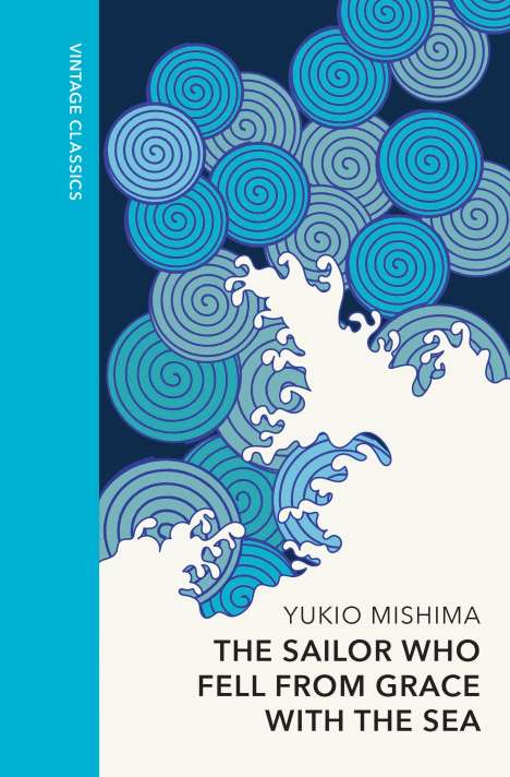 Yukio Mishima: The Sailor who Fell from Grace with the Sea, Buch