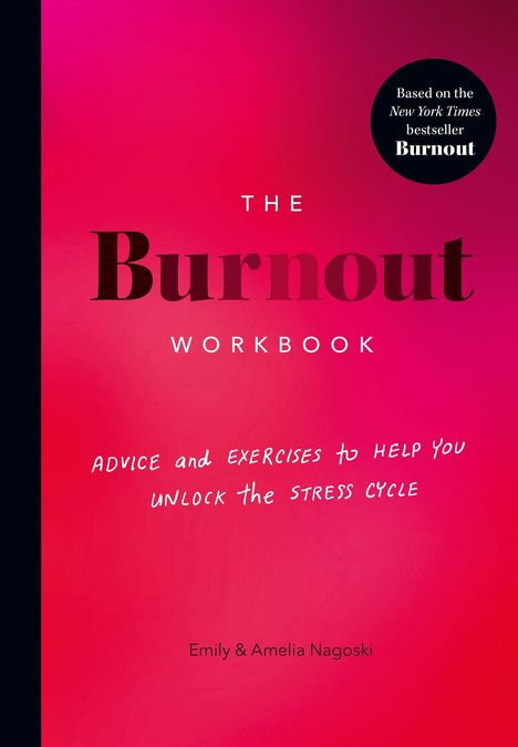 Amelia Nagoski: The Burnout Workbook, Buch