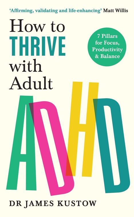 James Kustow: How to Thrive with Adult ADHD, Buch