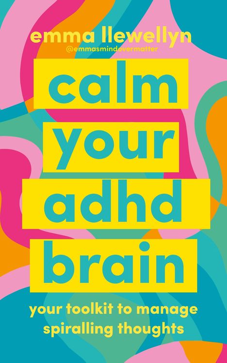 Emma Llewellyn: Calm Your ADHD Brain, Buch