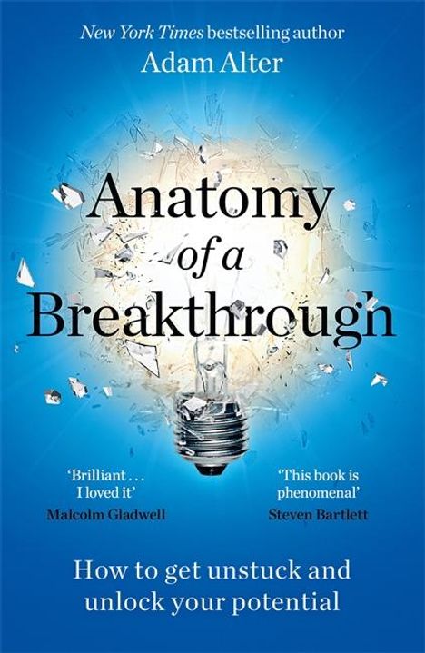 Adam Alter: Anatomy of a Breakthrough, Buch