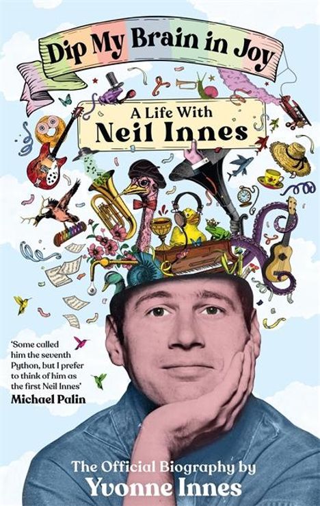Yvonne Innes: Dip My Brain in Joy: A Life With Neil Innes, Buch