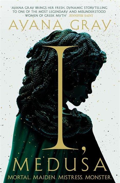 AYANA GRAY, I MEDUSA, MORTAL. MAIDEN. MISTRESS. MONSTER. 
Silhouette einer Frau mit Schlangenhaaren, mythologische Anmutung.