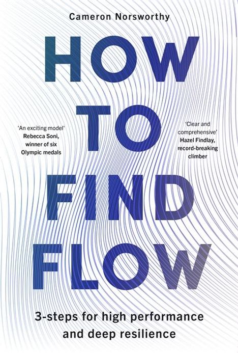 Cameron Norsworthy: How to Find Flow, Buch