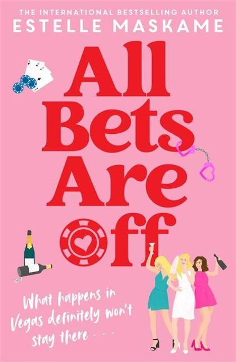 Titel: "All Bets Are Off". Text: "What happens in Vegas definitely won't stay there". Drei Frauen in Partykleidung.