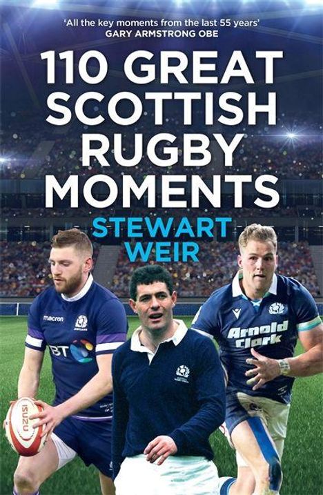 Stewart Weir: 110 Great Scottish Rugby Moments, Buch
