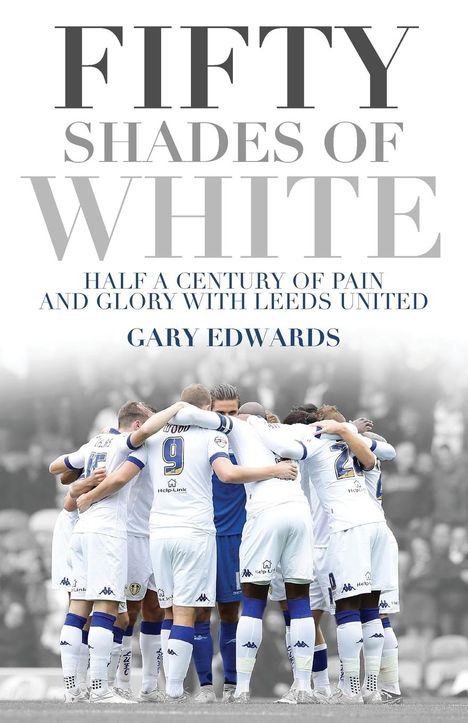 Gary Edwards: Fifty Shades of White, Buch