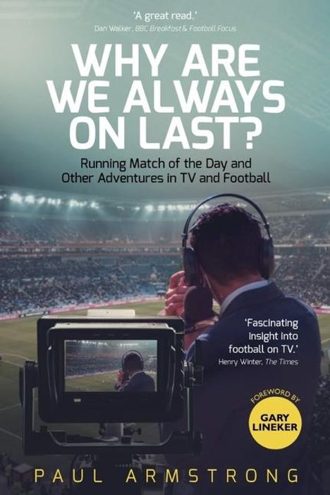Paul Armstrong: Why Are We Always On Last?, Buch