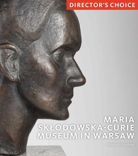 Slawomir Paszkiet: Maria Sklodowska-Curie Museum in Warsaw, Buch