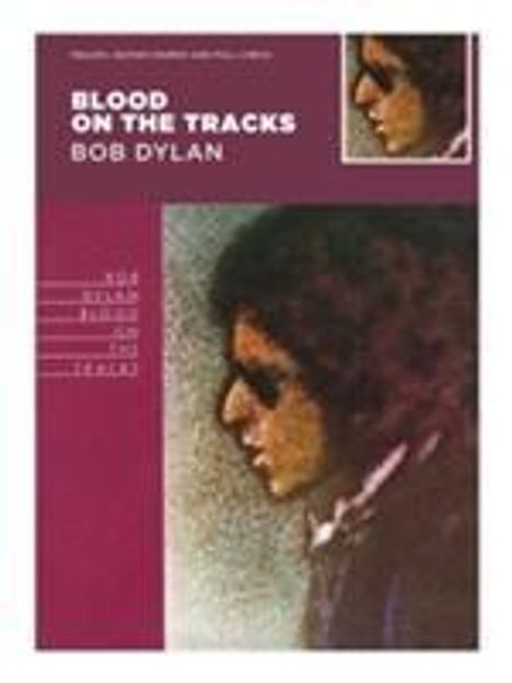 Blood On The Tracks - Bob Dylan, Buch