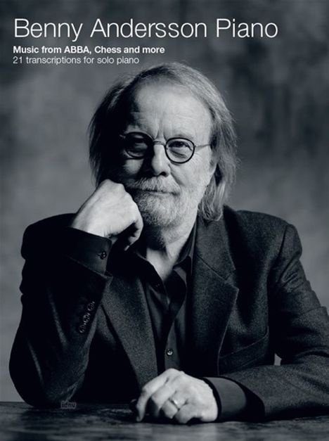 Benny Andersson (ABBA): Benny Andersson Piano - Music from ABBA, Chess and more, Noten