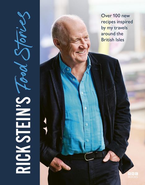 Rick Stein: Rick Stein's Food Stories, Buch