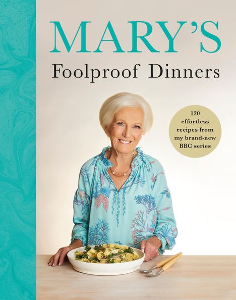 Mary Berry: Mary's Foolproof Dinners, Buch