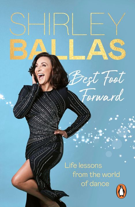 "Shirley Ballas: Best Foot Forward. Life lessons from the world of dance." Frau in schwarzem, strassbesetztem Kleid.
