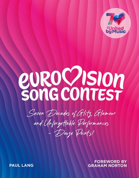 Eurovision Song Contest, 70, United by Music. Glitzer, Glamour, unvergessliche Auftritte. Pink-blauer Hintergrund.