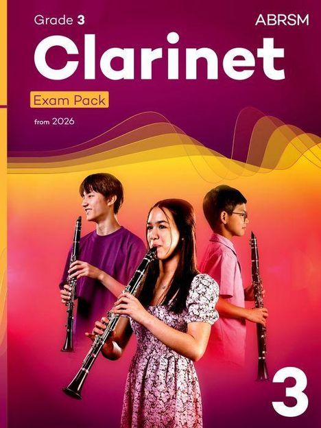 "Grade 3 Clarinet Exam Pack from 2026" steht oben. Drei junge Menschen spielen Klarinette vor einem farbenfrohen Hintergrund.