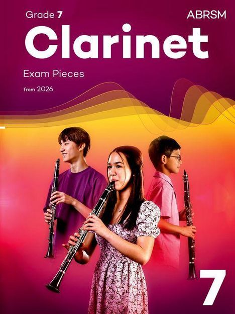 Abrsm: Clarinet Exam Pieces from 2026, ABRSM Grade 7, Buch