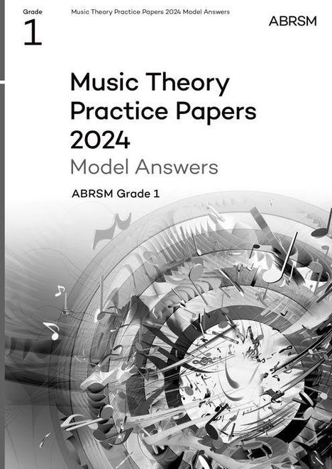 Abrsm: Music Theory Practice Papers Model Answers 2024, ABRSM Grade 1, Buch