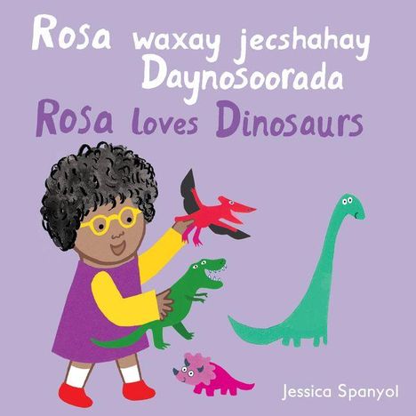 "Rosa waxay jecshahay Daynosoorada. Rosa loves Dinosaurs." Illustration: Kind mit Dinosauriern auf violettem Hintergrund.