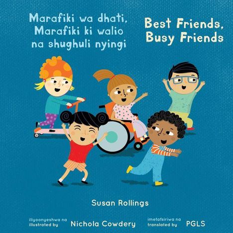 "Marafiki wa dhati, Marafiki ki walio na shughuli nyingi" und "Best Friends, Busy Friends". Vier fröhliche, bunte Kinderfiguren.