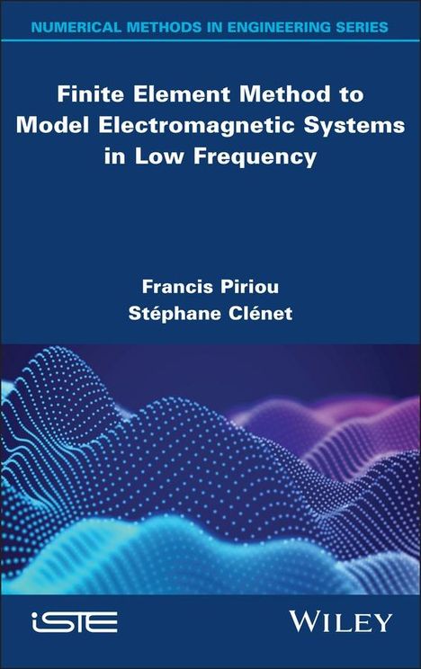 Finite Element Method to Model Electromagnetic Systems in Low Frequency, Buch