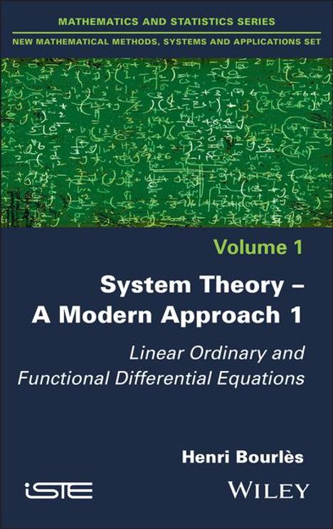 Henri Bourlès: System Theory -- A Modern Approach, Volume 1, Buch