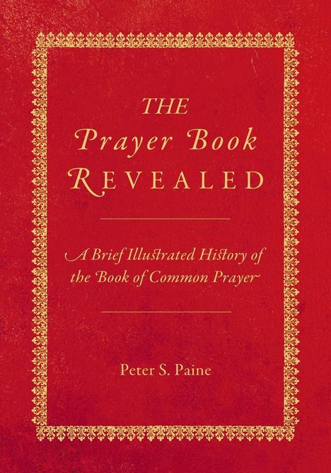 Peter S. Paine: The Prayer Book Revealed, Buch