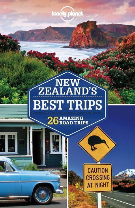 Lonely Planet Publications: Lonely Planet: New Zealand's Best Trips, Buch