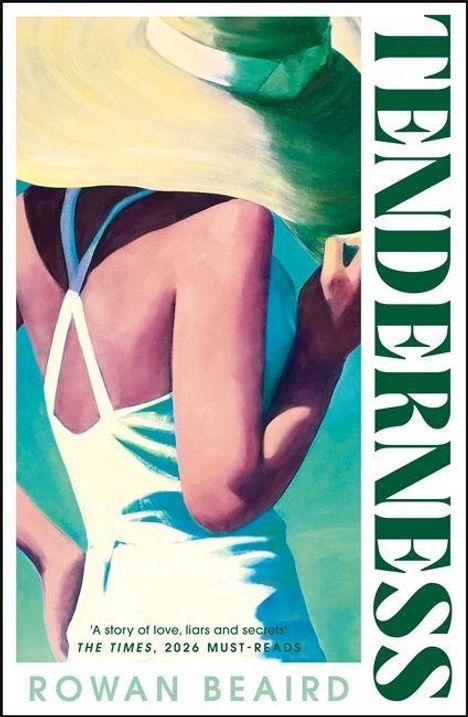 „TENDERNESS“ steht groß seitlich. Darunter: „A story of love, liars and secrets.“ Eine Frau in einem weißen Kleid mit Hut.