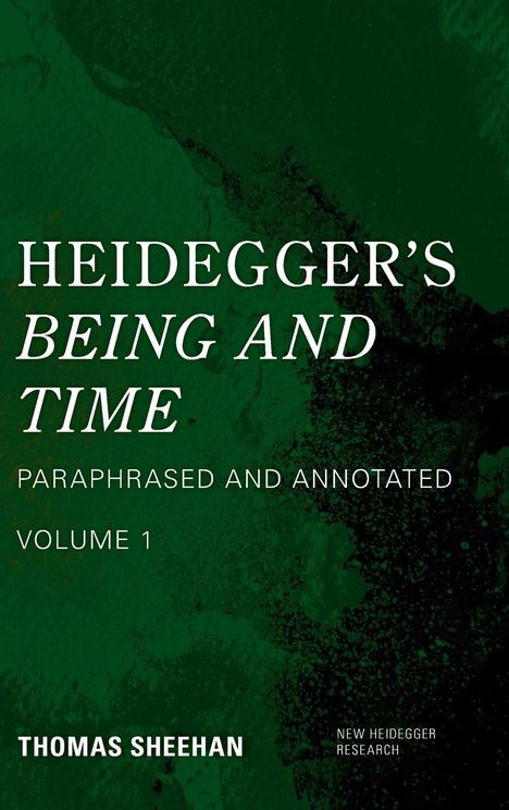 Thomas Sheehan: Heidegger's Being and Time, Buch