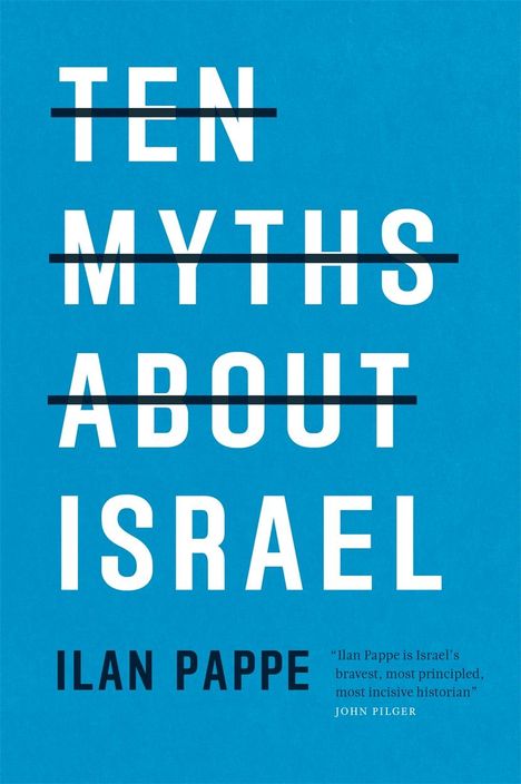 Ilan Pappe: Ten Myths About Israel, Buch