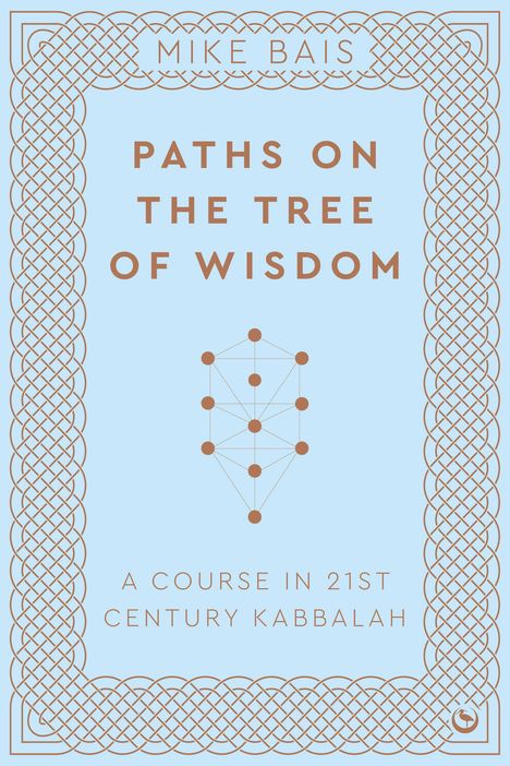 Mike Bais: Paths on the Tree of Wisdom, Buch