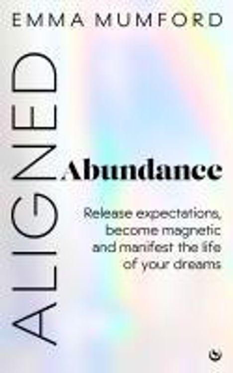 Emma Mumford: Aligned Abundance, Buch