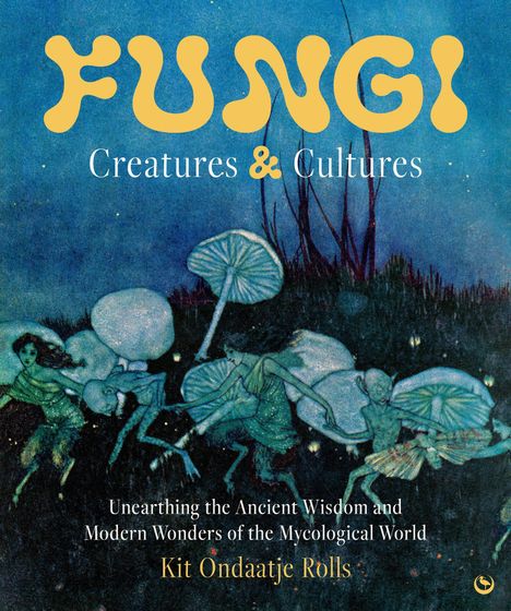 „FUNGI: Creatures & Cultures“ steht oben. Illustration von Pilzfiguren in einer nächtlichen Szene.