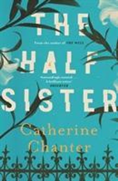 Catherine Chanter: Chanter, C: The Half Sister, Buch