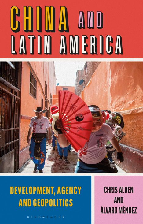 Chris Alden: China and Latin America, Buch