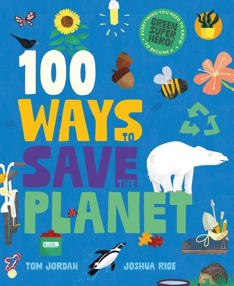 Tom Jordan: 100 Ways to Save the Planet, Buch