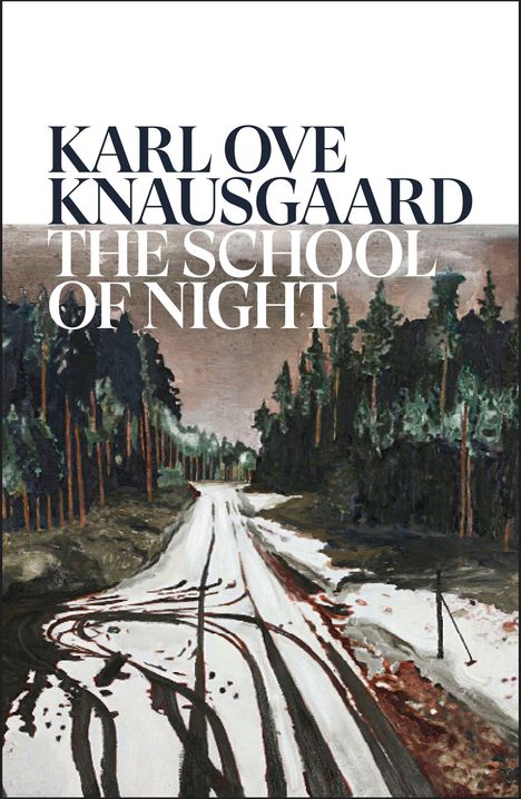 "KARL OVE KNAUSGAARD THE SCHOOL OF NIGHT" steht über einer winterlichen Waldlandschaft mit einer schneebedeckten Straße.